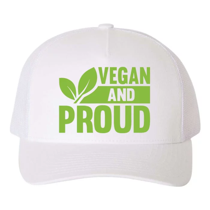 Vegan And Proud Vegans Veganism Vegetarian Yupoong Adult 5-Panel Trucker Hat