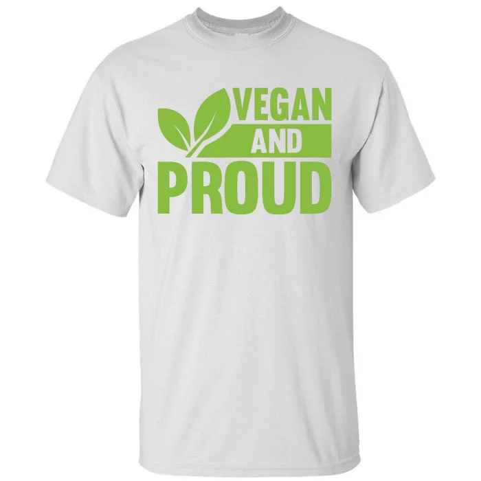 Vegan And Proud Vegans Veganism Vegetarian Tall T-Shirt