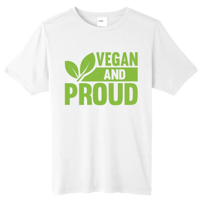 Vegan And Proud Vegans Veganism Vegetarian ChromaSoft Performance T-Shirt