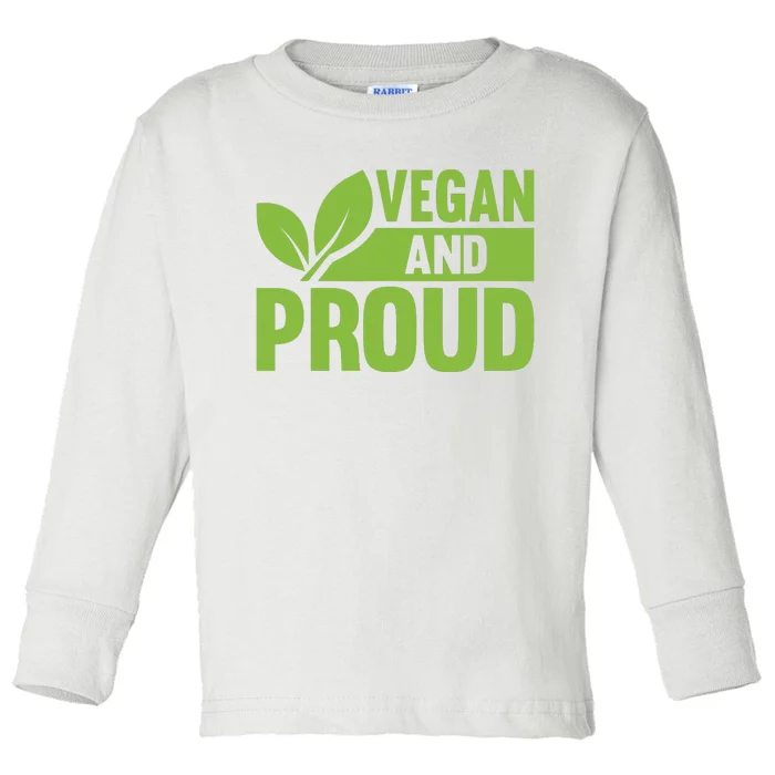 Vegan And Proud Vegans Veganism Vegetarian Toddler Long Sleeve Shirt