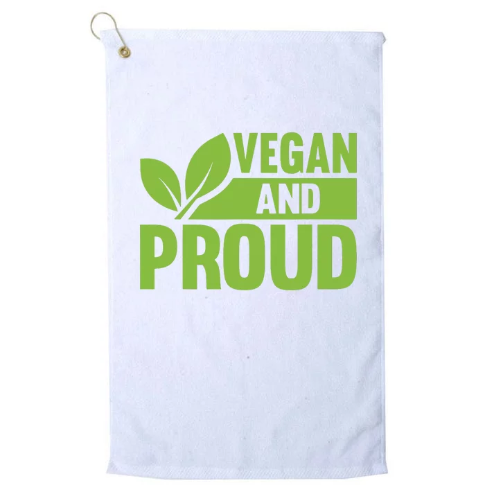 Vegan And Proud Vegans Veganism Vegetarian Platinum Collection Golf Towel