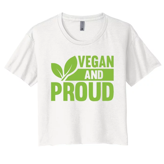 Vegan And Proud Vegans Veganism Vegetarian Women's Crop Top Tee