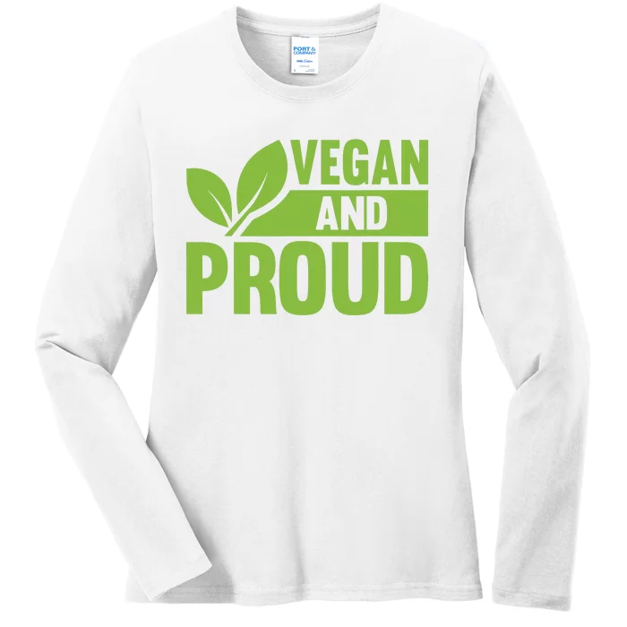 Vegan And Proud Vegans Veganism Vegetarian Ladies Long Sleeve Shirt