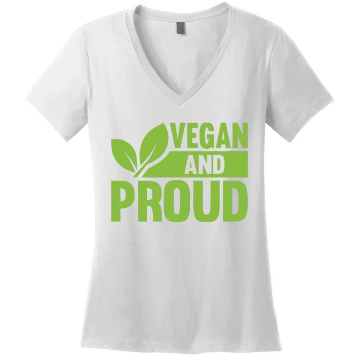 Vegan And Proud Vegans Veganism Vegetarian Women's V-Neck T-Shirt