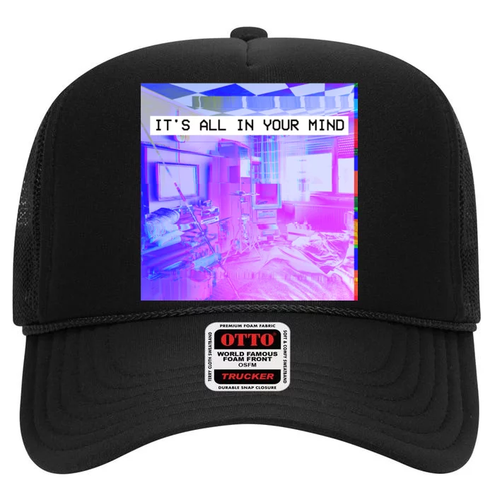 Vaporwave Room It's All In Your Mind High Crown Mesh Trucker Hat