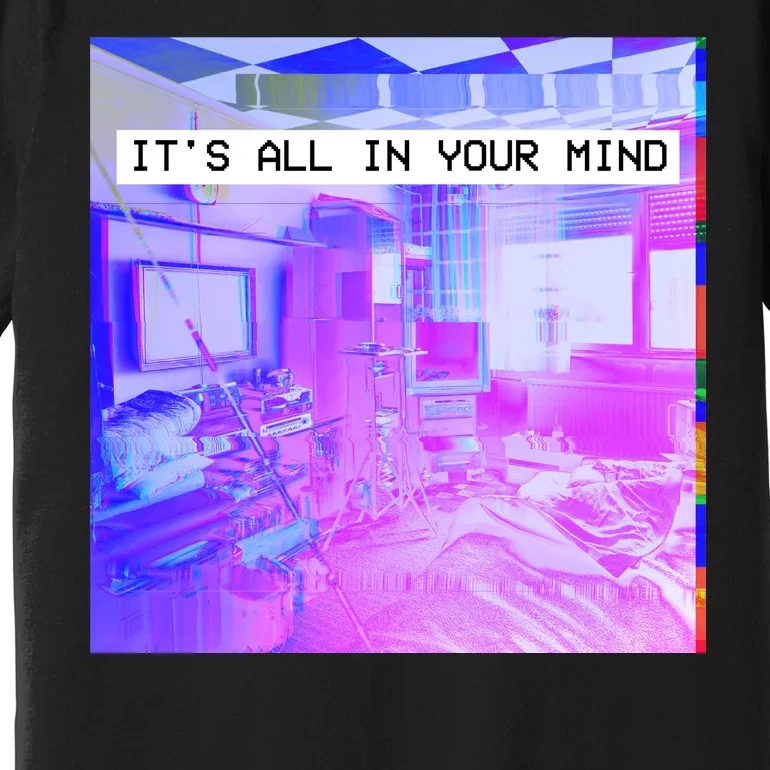 Vaporwave Room It's All In Your Mind Premium T-Shirt