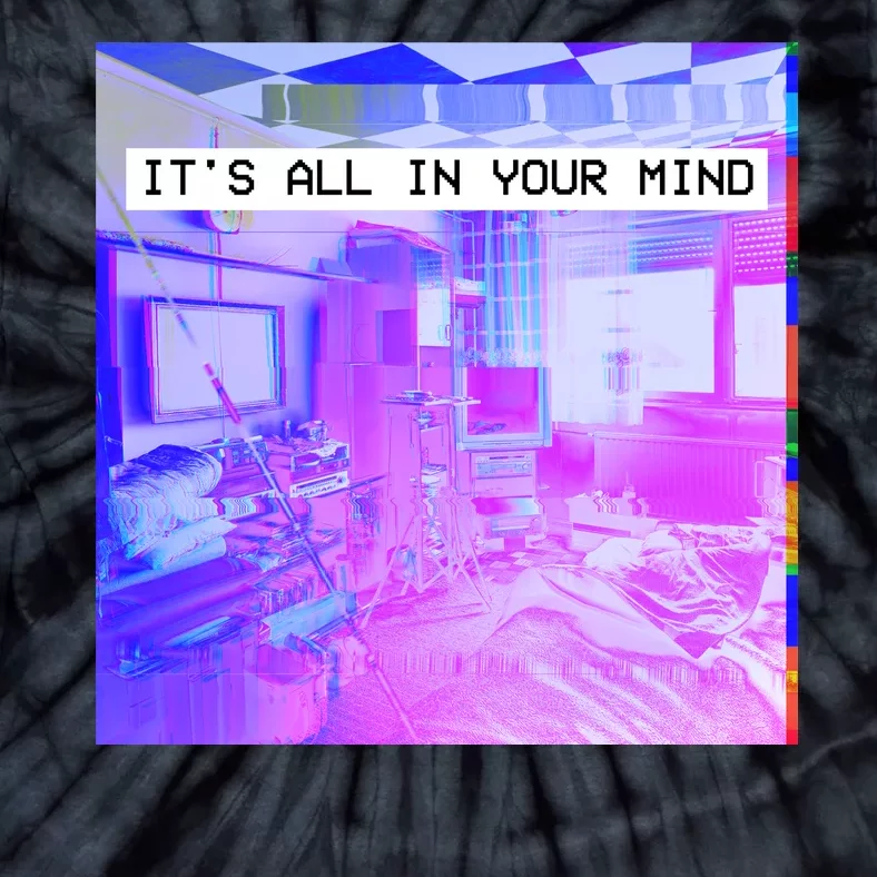 Vaporwave Room It's All In Your Mind Tie-Dye T-Shirt