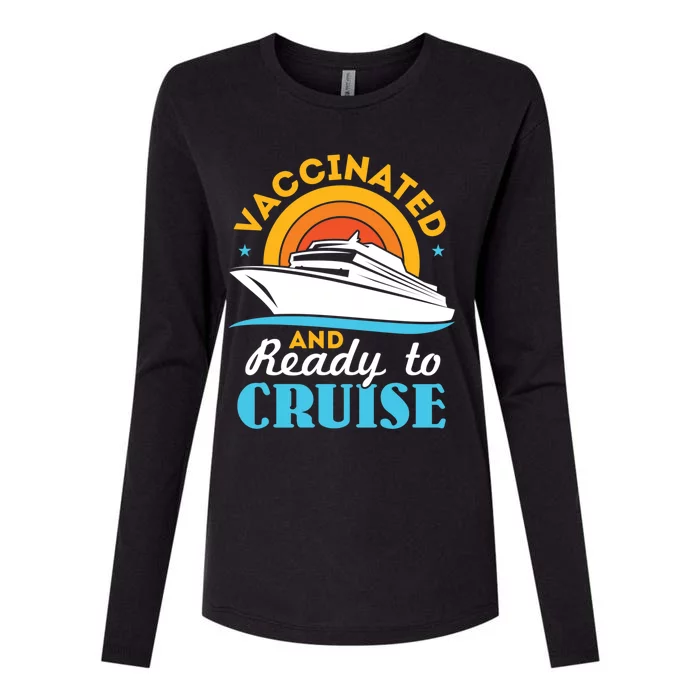 Vaccinated And Ready To Cruise Cruising Lover Womens Cotton Relaxed Long Sleeve T-Shirt