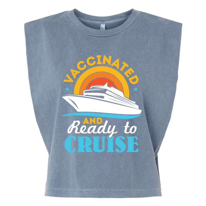 Vaccinated And Ready To Cruise Cruising Lover Garment-Dyed Women's Muscle Tee