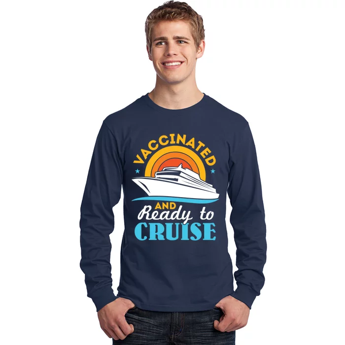 Vaccinated And Ready To Cruise Cruising Lover Long Sleeve Shirt