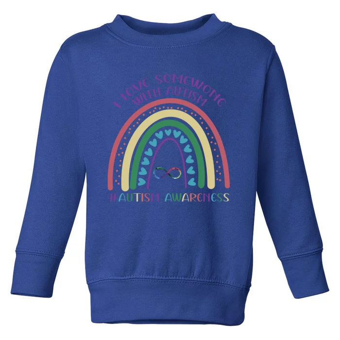 Vintage Autism Rainbow Infinity I Love Someone With Autism Gift Toddler Sweatshirt