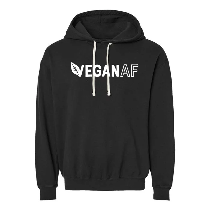 Vegan AF Shirts For Men Women Funny Vegetarian Gift Veganism Garment-Dyed Fleece Hoodie