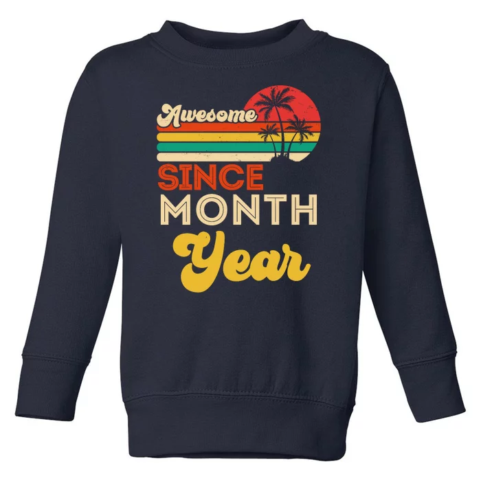 Vintage Awesome Since Customize Month And Year Birthday Toddler Sweatshirt