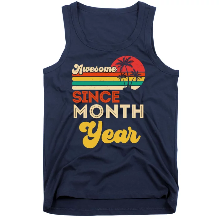 Vintage Awesome Since Customize Month And Year Birthday Tank Top