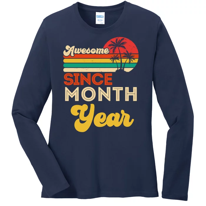 Vintage Awesome Since Customize Month And Year Birthday Ladies Long Sleeve Shirt