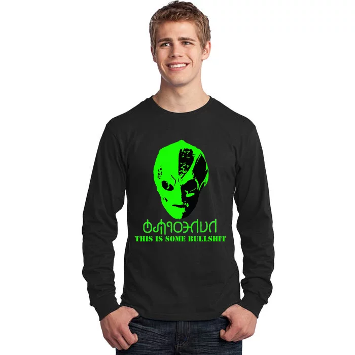 Vanderspeigle Alien This Some Bullshit Funny Tall Long Sleeve T-Shirt