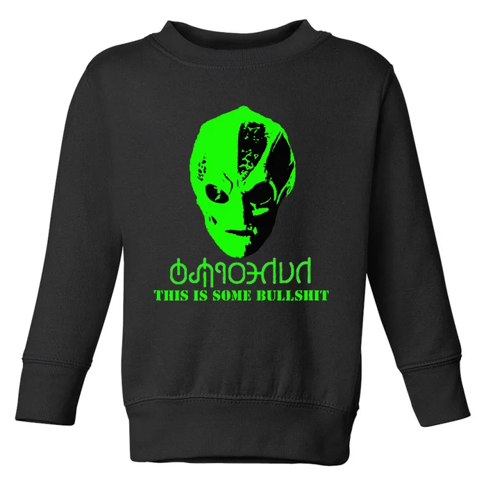 Vanderspeigle Alien This Some Bullshit Funny Toddler Sweatshirt