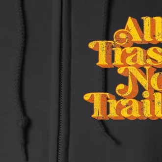 Vintage All Trash No Trailer Funny Country Pride Retro 70s Full Zip Hoodie