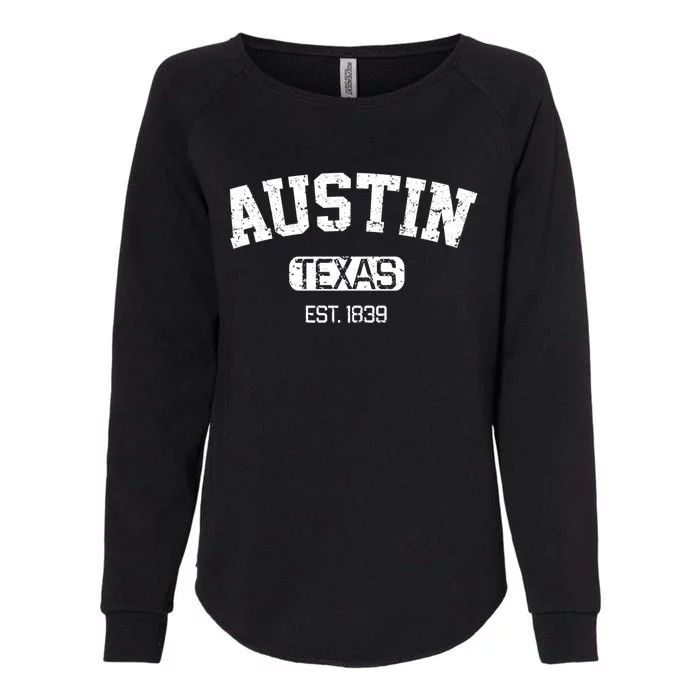 Vintage Austin Texas Est 1839 Souvenir Gift Meaningful Gift Womens California Wash Sweatshirt