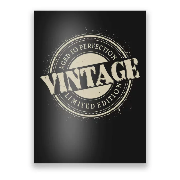 Vintage Age To Perfection Limited Edition Stamp Emblem Poster