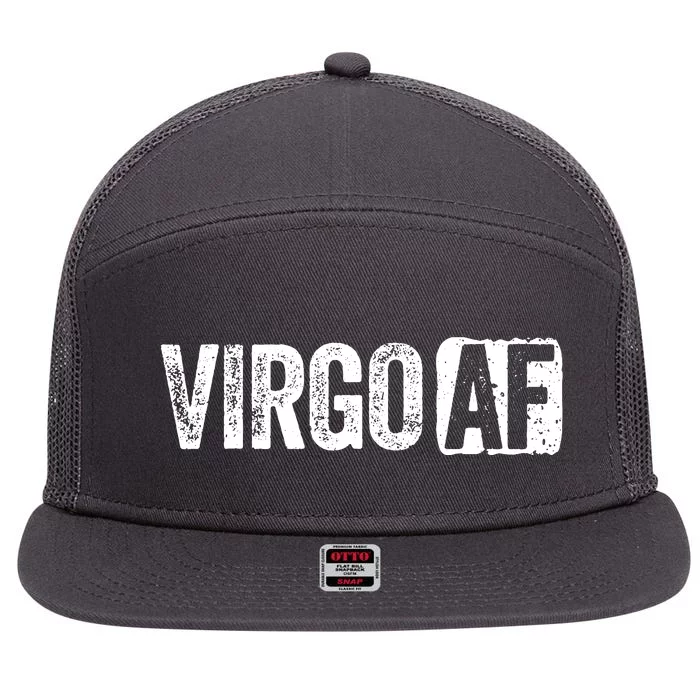 Virgo AF Virgo Zodiac Sign Gift 7 Panel Mesh Trucker Snapback Hat