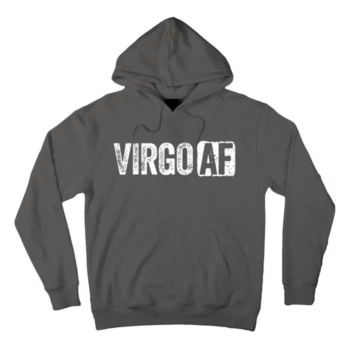 Virgo AF Virgo Zodiac Sign Gift Hoodie