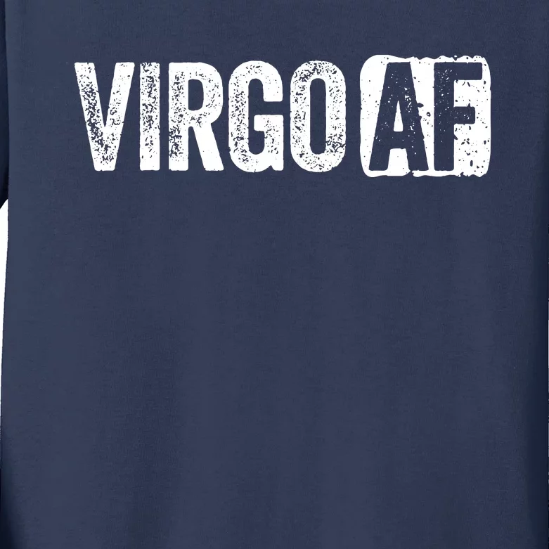 Virgo AF Virgo Zodiac Sign Gift Kids Long Sleeve Shirt