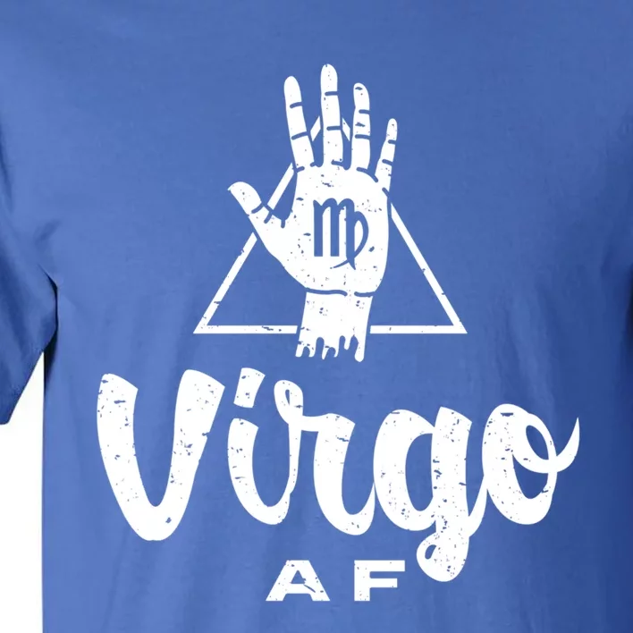 Virgo Af / Virgo Birthday Virgo Astrology And Zodiac Quote Cute Gift Tall T-Shirt