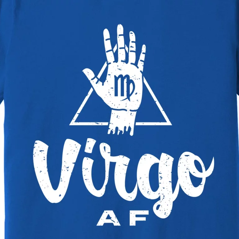 Virgo Af / Virgo Birthday Virgo Astrology And Zodiac Quote Cute Gift Premium T-Shirt