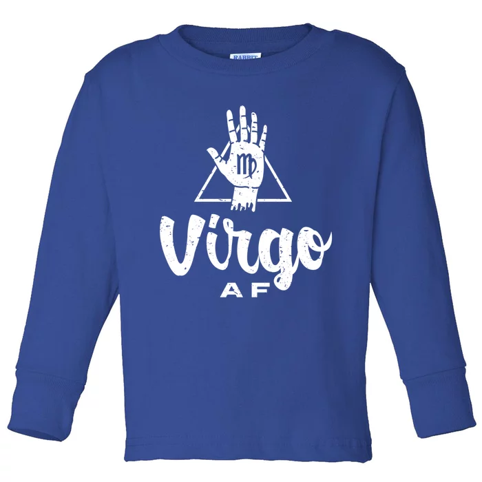 Virgo Af / Virgo Birthday Virgo Astrology And Zodiac Quote Cute Gift Toddler Long Sleeve Shirt