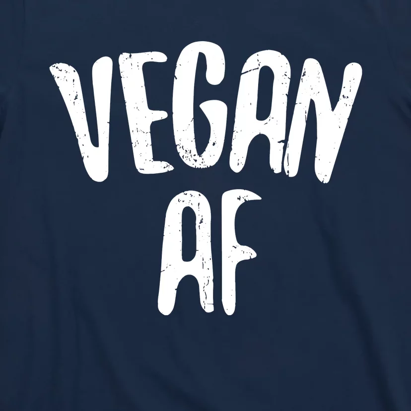 Vegan AF Vegan Gift Vegetarian T-Shirt