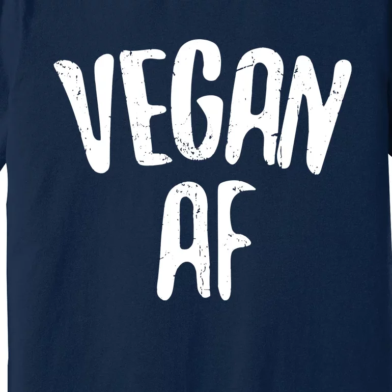 Vegan AF Vegan Gift Vegetarian Premium T-Shirt