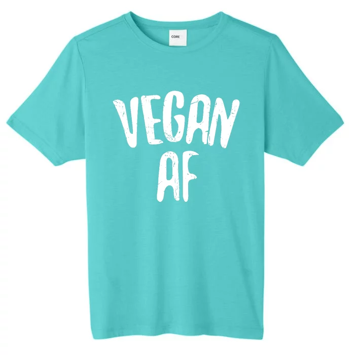 Vegan AF Vegan Gift Vegetarian ChromaSoft Performance T-Shirt