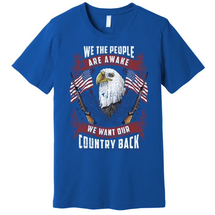 Vintage Americans Want Our Country Back Fight Freedom Usa Funny Gift Premium T-Shirt