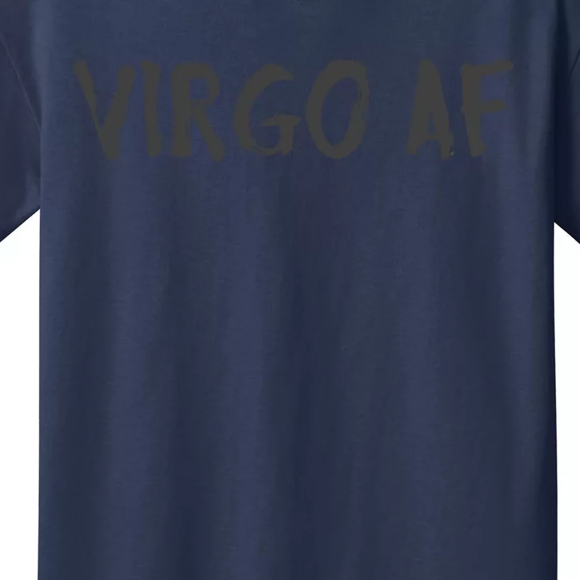 Virgo AF Zodiac Birthday Horoscope Shirts Funny Gift Kids T-Shirt