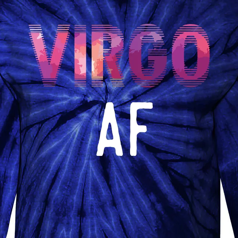 Virgo AF Zodiac Birthday Horoscope Funny Gift Tie-Dye Long Sleeve Shirt