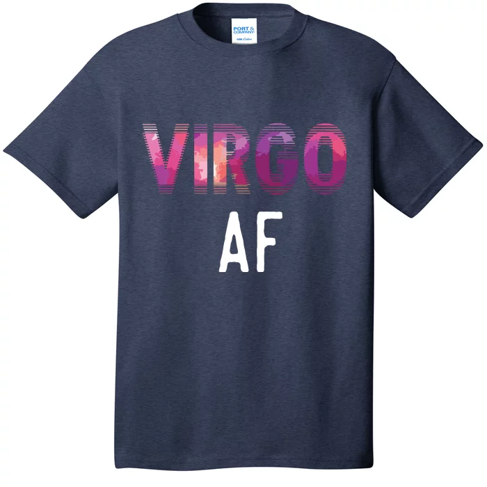 Virgo AF Zodiac Birthday Horoscope Funny Gift T-Shirt