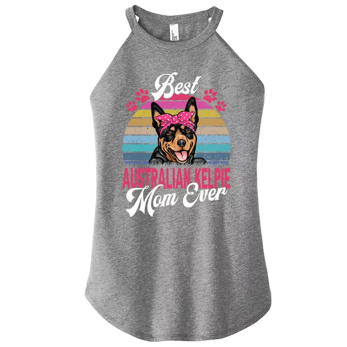 Vintage Best Australian Kelpie Mom Ever Funny Gift Women’s Perfect Tri Rocker Tank