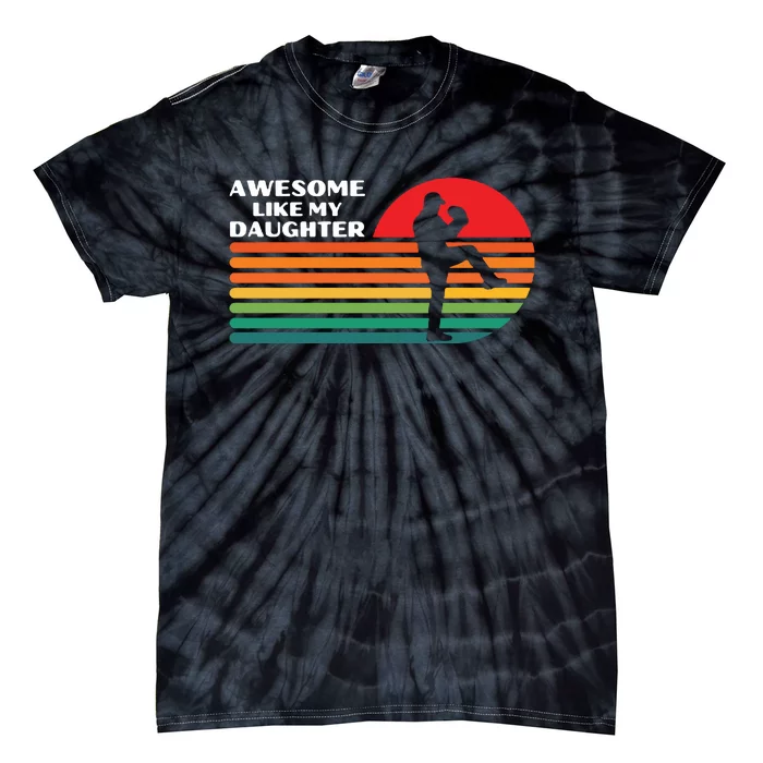 Vintage Baseball Awesome Like My Daughter Tie-Dye T-Shirt