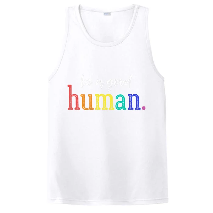 Vintage Be A Good Human Positive Message T Saying Performance Tank