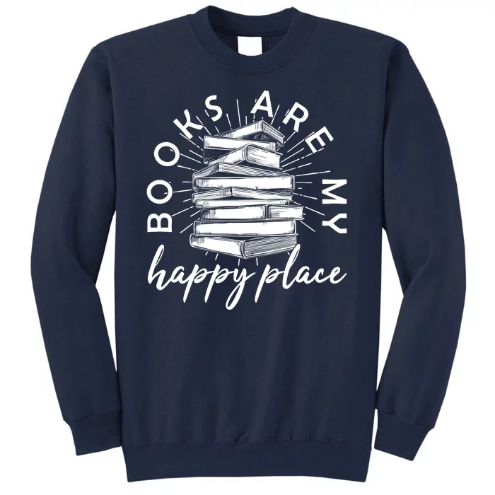 Vintage Books Are My Happy Place Tall Sweatshirt