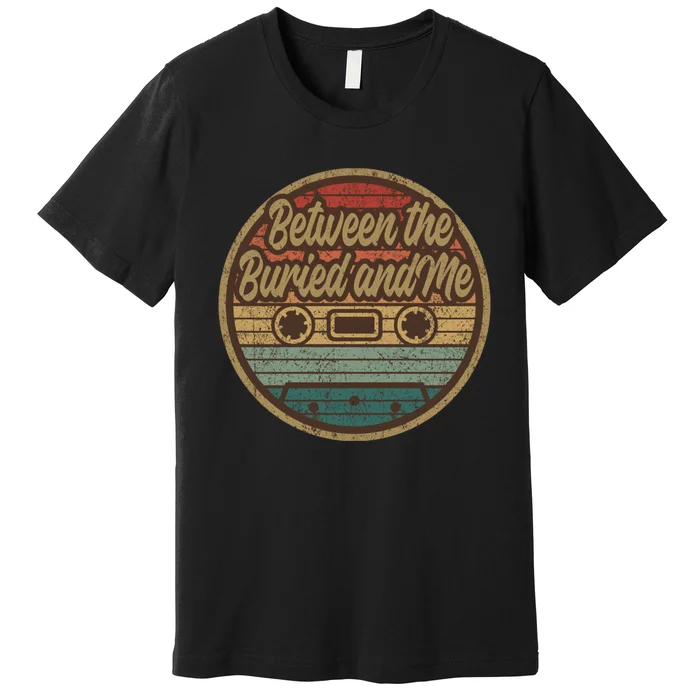 Vintage Between Buried Retro And Me Cassette Circle Musician Premium T-Shirt