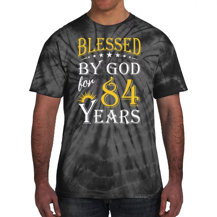 Vintage Blessed By God For 84 Years Happy 84th Birthday Tie-Dye T-Shirt