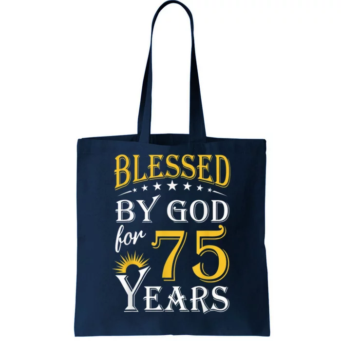 Vintage Blessed by God for 75 years Happy 75th Birthday Present Tote Bag