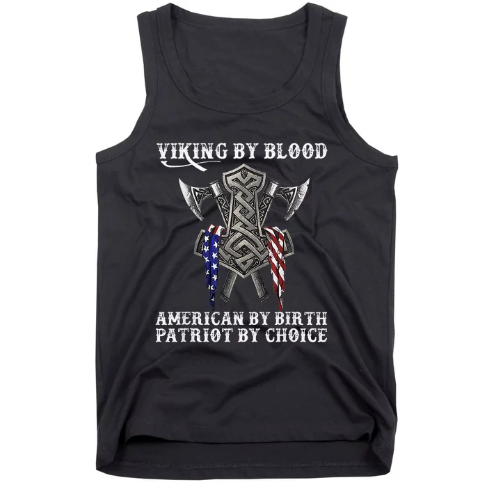 Viking By Blood American By Birth Patriot By Choice Tank Top