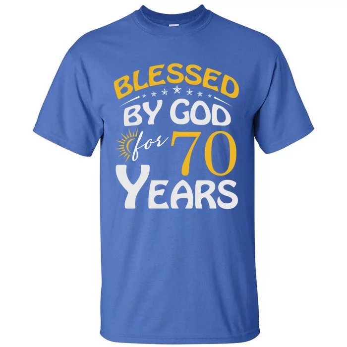 Vintage Blessed By God For 70 Years Old Happy 70th Birthday Cute Gift Tall T-Shirt