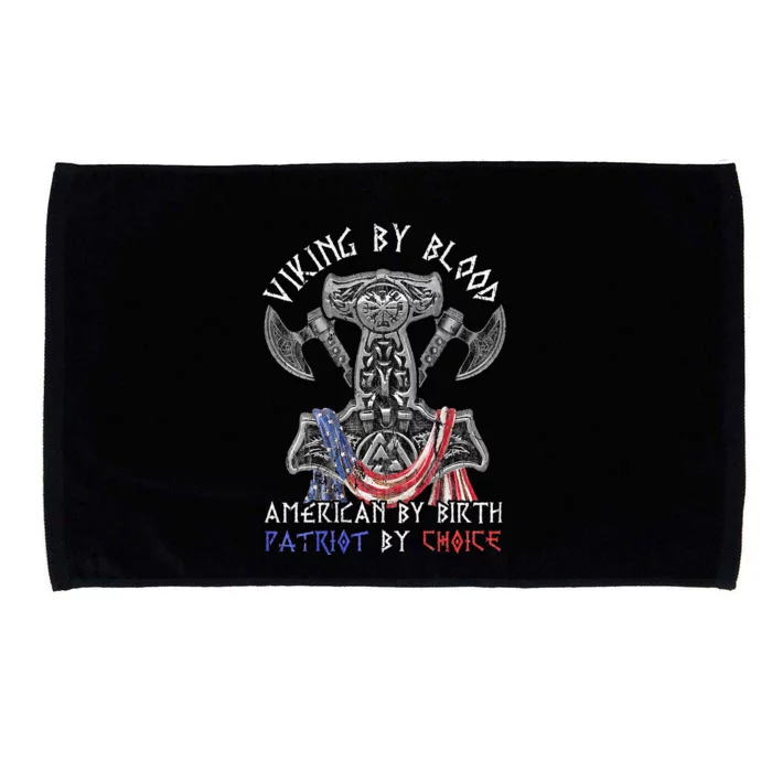 Viking By Blood American By Birth Patriot By Choice Microfiber Hand Towel