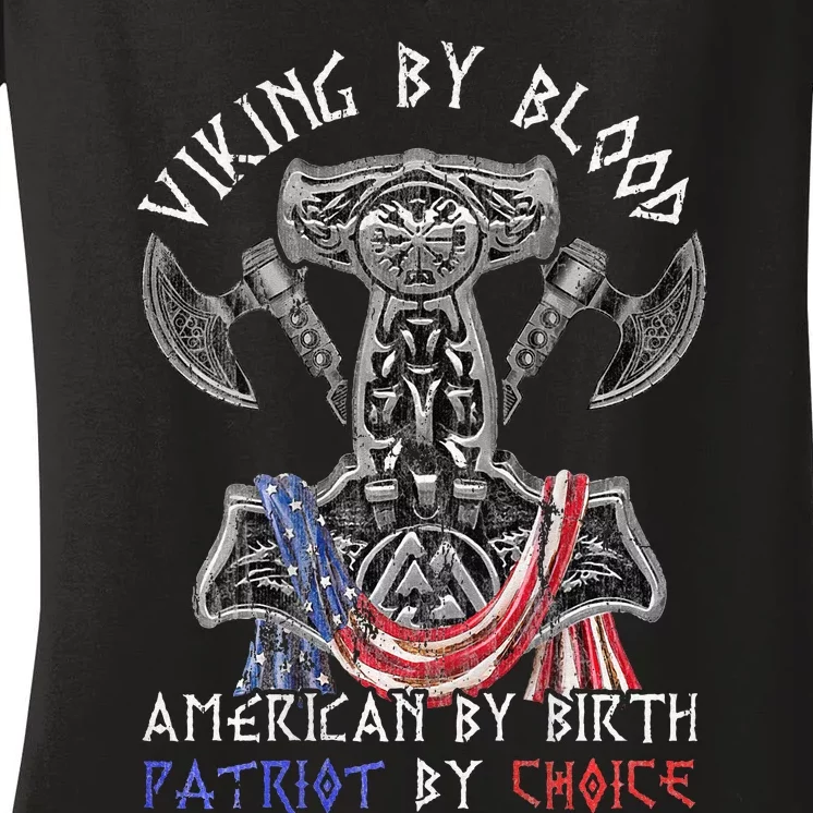 Viking By Blood American By Birth Patriot By Choice Women's V-Neck T-Shirt