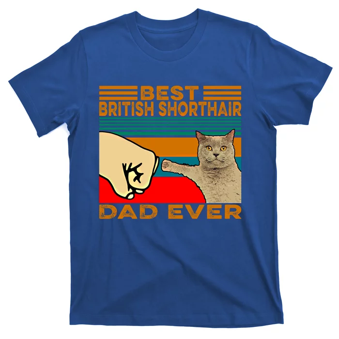 Vintage Best British Shorthair Cat Dad Ever Gift T-Shirt