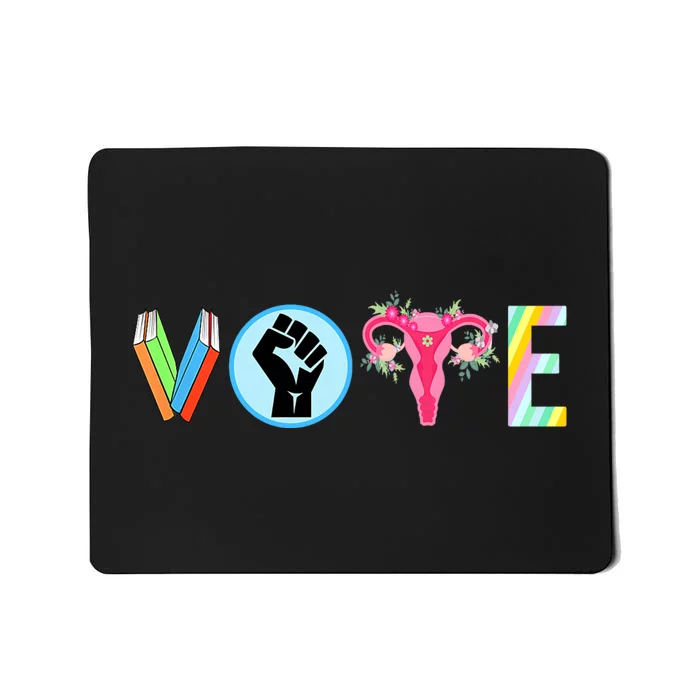 Vote Banned Books Fist Ovaries Lgtbq Human Rights & Gay Rights Lgbtq Ally +Pride Mousepad